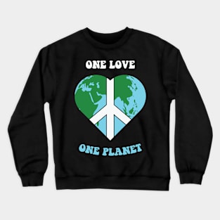 One love, one planet Crewneck Sweatshirt